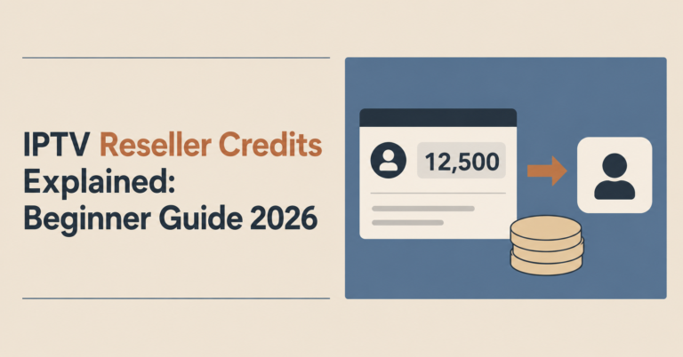 IPTV Reseller Credits Explained