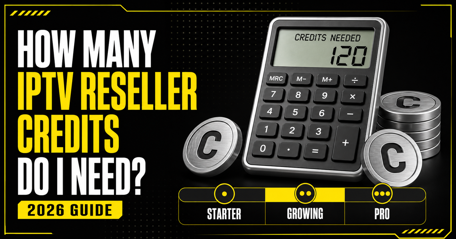 How Many IPTV Reseller Credits Do I Need