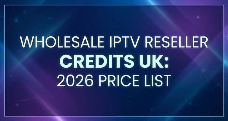 Wholesale IPTV Reseller Credits UK